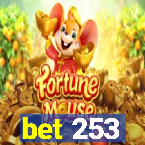 bet 253